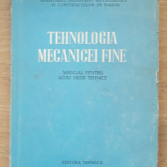 TEHNOLOGIA MECANICEI FINE - MANUAL PENTRU SCOLI MEDII TEHNICE