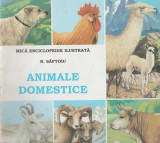 Nicolae Saftoiu - Animale domestice. Mica enciclopedie ilustrata, Alta editura