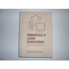 Fundamentals Of Leather Manufacturing - E. Heidemann , 20713