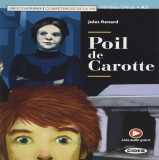 Cumpara ieftin Poil de Carotte + App (Niveau Deux A2) - Paperback - Jules Renard - Black Cat Cideb