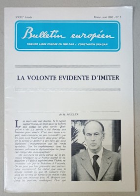 BULLETIN EUROPEEN , TRIBUNE LIBRE FONDEE EN 1950 PAR J. CONSTANTIN DRAGAN , NR.5 , 1980 foto
