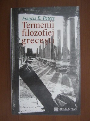 Termenii filozofiei grecesti - Francis E. Peters foto