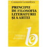 Constantin Leonardescu - Principii de filosofia literaturii si a artei ( Incercare de estetica literara si artistica) - 109546