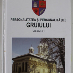 PERSONALITATEA SI PERSONALITATILE GRUIULUI , VOLUMUL I de GRIGORE STAMATE ...ION SAMOILA , 2012, DEDICATIE *