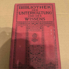 Bibliothek der Unterhaltung und des Wissens , Band 1 , Anul 1912