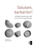 Salutare, barbarilor! - Paperback brosat - Joachim Umlauf - Casa de editură Max Blecher