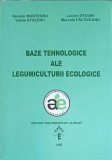 BAZE TEHNOLOGICE ALE LEGUMICULTURII ECOLOGICE-N. MUNTEANU, V. STOLERU, L. STOIAN, M. FALTICEANU