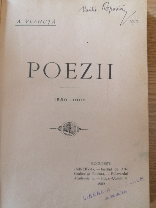 Alexandru Vlahuta - Poezii, 1880-1908 - Editura: Minerva, 1909, editie princeps