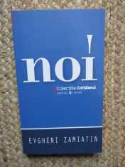 Noi - Evgheni Zamiatin, Ed. Univers, Roman Distopic, 176 pagini, Beletristica