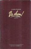 Cumpara ieftin Va chem! - Eugen Frunza