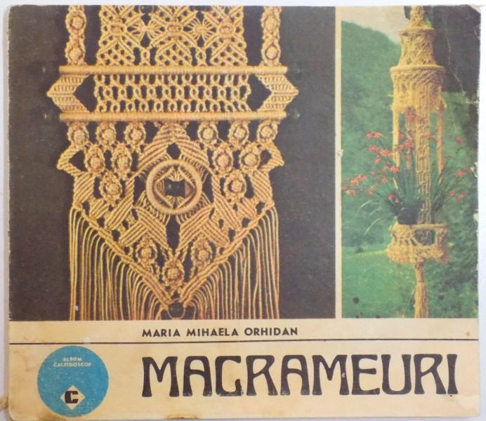 MACRAMEURI de MARIA MIHAELA ORHIDAN , 1991