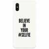 Husa silicon pentru Xiaomi Mi 8 Pro, Believe In Yourlfie