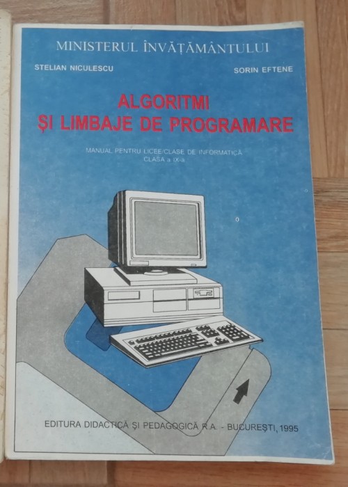 Algoritmi si Limbaje de Programare - Stelian Niculescu, Sorin Eftene