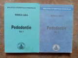 PEDODONTIE de RODICA LUCA , 2 Volume