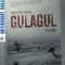 GULAGUL - O ISTORIE - ANNE APPELEBAUM -2011