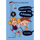Gusti si monstrii. Volumul IV: Conflictul din padure - Copons Jaume, Editura Paralela 45
