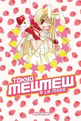 Tokyo Mew Mew a la Mode Omnibus
