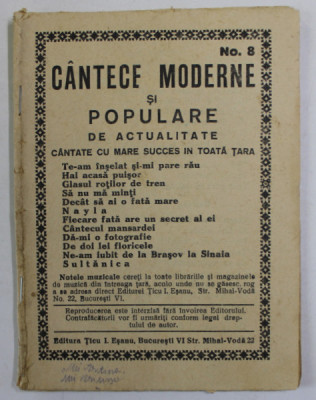 CANTECE MODERNE SI POPULARE DE ACTUALITATE, no. 8 : TE-AM INSELAT SI IMI PARE RAU ...SULTANICA , EDITIE INTERBELICA foto