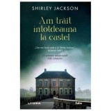 Am Trait Intotdeauna La Castel