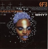 Future Breeze - Why?, CD