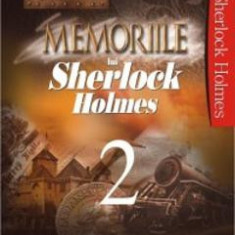 Memoriile lui Sherlock Holmes Vol.2 - Arthur Conan Doyle