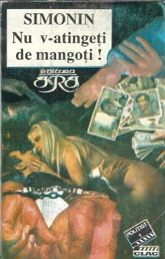 Nu v-atingeti de mangoti! - Albert Simonin