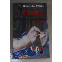 STRADIVARIUS de MIHAIL GALATANU , 2008