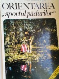 DEZIDERIU HEINTZ - ORIENTAREA SPORTUL PADURILOR