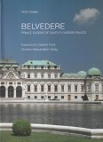 Cartea Belvedere Palatul Printului Eugene de Savoia Ulrike Seeger Istorie Arhitectura Viena Secolul XVIII Romana Brosata Romana