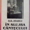 IN SLUJBA CANTECULUI ROMANESC de D.D. STANCU, 1999