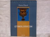 ETIMOLOGICON- PETRU PISTOL, EDITURA DACIA, CLUJ-NAPOCA, 2004