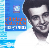 CD Pop: Cătălin Crișan &ndash; Vorbește marea ( 2004, original, stare foarte buna )