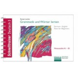 Grammatik und Worter lernen Grammatik German-English Tests for Beginners - Renate Luscher