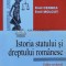 Istoria statului si dreptului romanesc - Emil Cernea ($M123)