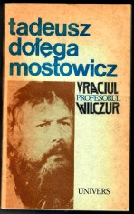 Vraciul. Profesorul Wilczur, Tadeusz Mostowicz