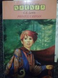 C. S. Lewis - Printul Caspian (Editia: 1999)
