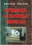 Dictionarul Luceafarului eminescian | Rodica Marian Felicia Serban, 2019, Ideea Europeana