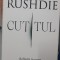 Cutitul - Salman Rushdie