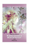 Mangaierea sufletului. Valul de matase | Masha Alexandrovna