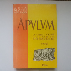 APULUM - VOL. XXXI - 1994 - ARHEOLOGIE/ISTORIE/ETNOGRAFIE