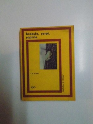 Broaste, serpi, sopirle/ I.E. Fuhn foto
