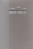 Masini-Unelte. Bazele teoretice ale proiectarii, III. Organologia si dinamica