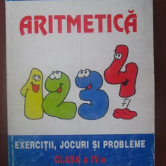 Aritmetica, Exercitii, jocuri si probleme (clasa a IV-a)-Mihaela Neagu, Constantin Petrovici