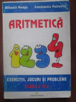 Aritmetica, Exercitii, jocuri si probleme (clasa a IV-a)-Mihaela Neagu, Constantin Petrovici foto