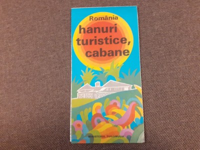 Rom&amp;acirc;nia, Hanuri turistice, cabane, hartă turistică color, 1978 foto