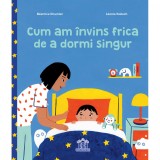 Cum am invins frica de a dormi singur, Beatrice Grumler
