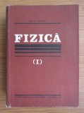 Ion M. Popescu - Fizica ( vol. I )
