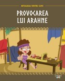 Volumul 30. Mitologia. Provocarea lui Arahne