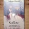 Suflete cenusii- Philippe Claudel