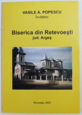 BISERICA DIN RETEVOESTI, JUD. ARGES de VASILE A. POPESCU , 2003 foto